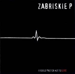 Zabriskie Point : I Would Prefer Not to Live